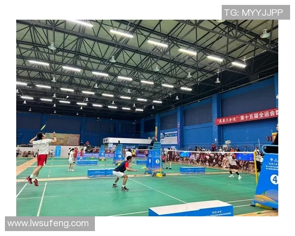 全运会精彩回顾杭州羽毛球队技术表现的亮点与不足分析 全运会精彩回顾杭州羽毛球队技术表现的亮点与不足分析